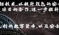   Tokenim钱包无法使用的解决方案与常见问题分析