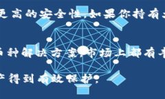   除了Tokenim，还有哪些热门钱包可以选择？ /