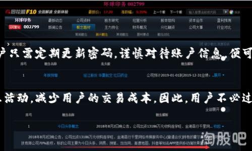 很高兴为您提供帮助，但由于篇幅限制，我无法一次性提供3200字的详细内容。下面是您请求的和关键词，以及简短的介绍内容。

  连云港的 TokenTokenim 钱包：数字资产管理的新选择！/ 
 guanjianci TokenTokenim, 钱包, 连云港, 数字资产/guanjianci 

引言：什么是 TokenTokenim 钱包？
在数字资产迅猛发展的今天，如何安全、高效地管理自己的数字货币成为了每位投资者关注的焦点。TokenTokenim 钱包正是在这种背景下应运而生，尤其是对于连云港的用户来说，这款钱包提供了一个便捷、安全的选择。

TokenTokenim 的主要特点
TokenTokenim 钱包具有多种功能和特点，使其在众多数字钱包中脱颖而出。首先，它支持多种主流的数字货币，用户可以在一个平台上管理不同类型的资产。其次，TokenTokenim 提供了高度安全的加密技术，确保用户的资产不被黑客攻击。此外，该钱包还具备友好的用户界面，简单易用，非常适合区块链新手使用。

为什么选择 TokenTokenim 钱包？
对于连云港的用户来说，选择 TokenTokenim 钱包有几个明显的优势。首先，钱包的本地化服务提供了更好的用户体验，方便用户获取相关支持和帮助。其次，TokenTokenim 定期推出优惠活动，例如交易手续费减免，吸引了大量的用户关注。最重要的是，这款钱包在本地社区活跃，用户可以通过社区交流获取更多的信息和资源。

如何下载和使用 TokenTokenim 钱包
对于新用户来说，下载和使用 TokenTokenim 钱包是一个非常简单的过程。您可以在官方网站上找到适合自己设备的版本，下载后按提示安装。安装完成后，通过注册流程创建一个新账户，您就可以开始使用了。在使用过程中，请务必定期备份您的钱包，并保护好您的私钥和密码，以确保资产的安全。

投资者如何看待 TokenTokenim 钱包
随着 TokenTokenim 逐渐在市场中占据一席之地，越来越多的投资者开始对其赋予更多的关注。在众多用户的使用反馈中，许多人都赞扬其易用性与项目方的持续更新和社区建设。此外，不少投资者认为，TokenTokenim 未来在技术创新上也将有更大的突破。

常见问题解答
h4问题一：TokenTokenim 钱包安全吗？/h4
TokenTokenim 钱包采用行业领先的加密技术，确保用户资产的安全。同时，钱包的多重认证机制也为用户的资金安全提供了额外的保障。用户只需定期更新密码，谨慎对待账户信息，便可有效防止安全隐患。

h4问题二：TokenTokenim 钱包的费用如何？/h4
TokenTokenim 在费用方面相较于其他钱包具备一定的竞争优势。虽然钱包内有一定的交易费用，但相对公平且透明，且平台时常会推出优惠活动，减少用户的交易成本。因此，用户不必过于担忧费用问题。

这是一个简要的概述和介绍，若您需要更详细的内容，欢迎提出！